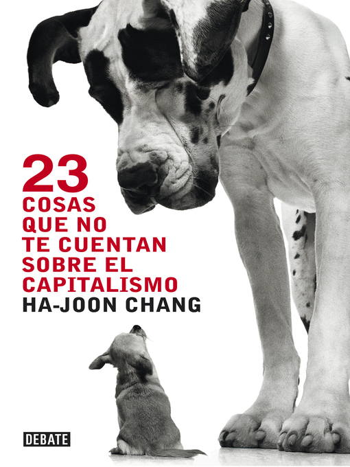 Title details for 23 cosas que no te cuentan sobre el capitalismo by Ha-Joon Chang - Wait list